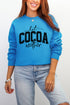 Hot Cocoa Weather Ecosmart Crewneck Sweatshirt