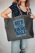 Hit The Dang Ball Canvas Jumbo Tote