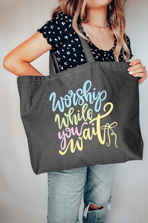 Worship While You Wait Canvas Jumbo Tote