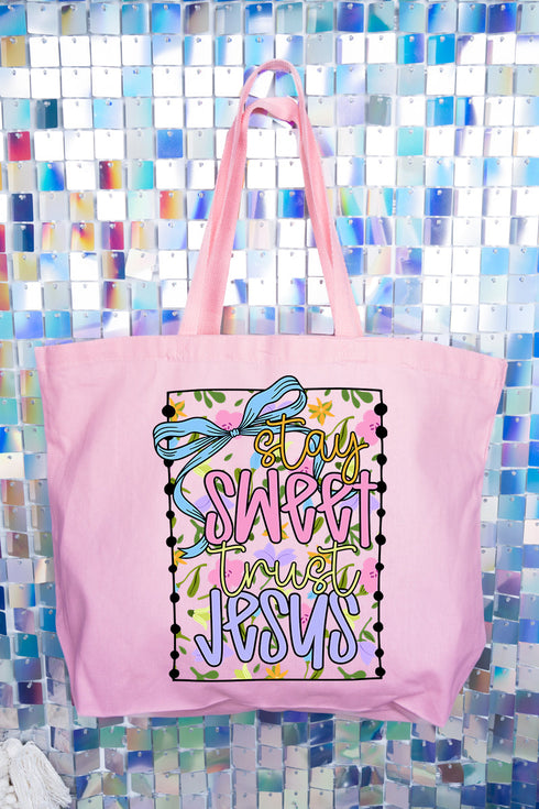 Stay Sweet Trust Jesus Canvas Jumbo Tote