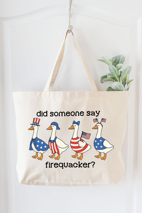 Did Someone Say Firequacker? Canvas Jumbo Tote