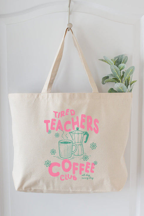 Tired Teachers Coffee Club Canvas Jumbo Tote