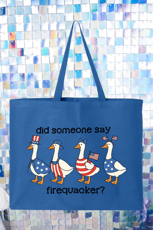 Did Someone Say Firequacker? Canvas Jumbo Tote
