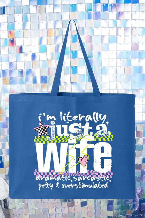 Literally Just A Wife Canvas Jumbo Tote