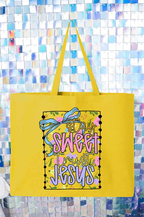 Stay Sweet Trust Jesus Canvas Jumbo Tote