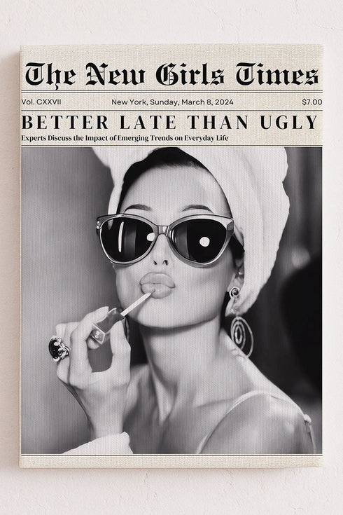 Better Late Than Ugly Stretched Canvas Print