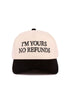 Embroidered I'm Yours No Refunds Black Two-Tone Cap