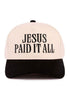 Embroidered Jesus Paid It All Black Two-Tone Cap