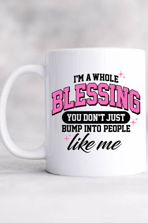 I'm A Whole Blessing Ceramic Mug