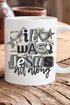 Monochromatic Jesus All Along Ceramic Mug