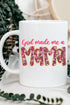 Pink God Made Me A Mama Ceramic Mug