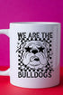 Stars We Are The Bulldogs White Mug