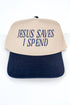 Jesus Saves I Spend Embroidered Five Panel Twill Cap