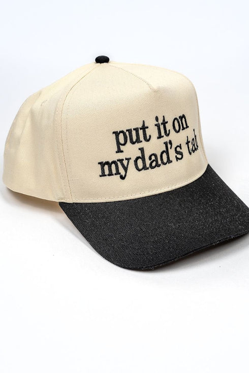 Put It On My Dad's Tab Embroidered Five Panel Twill Cap