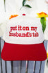 Put It On My Husband's Tab Embroidered Five Panel Twill Cap