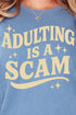 Adulting Is A Scam Comfort Colors Adult Ring-Spun Cotton Tee