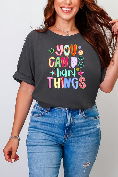 You Can Do Hard Things Comfort Colors Adult Ring-Spun Cotton Tee