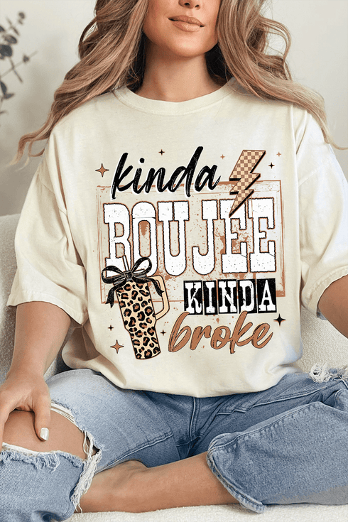 Kinda Boujee Kinda Broke Comfort Colors Adult Ring-Spun Cotton Tee