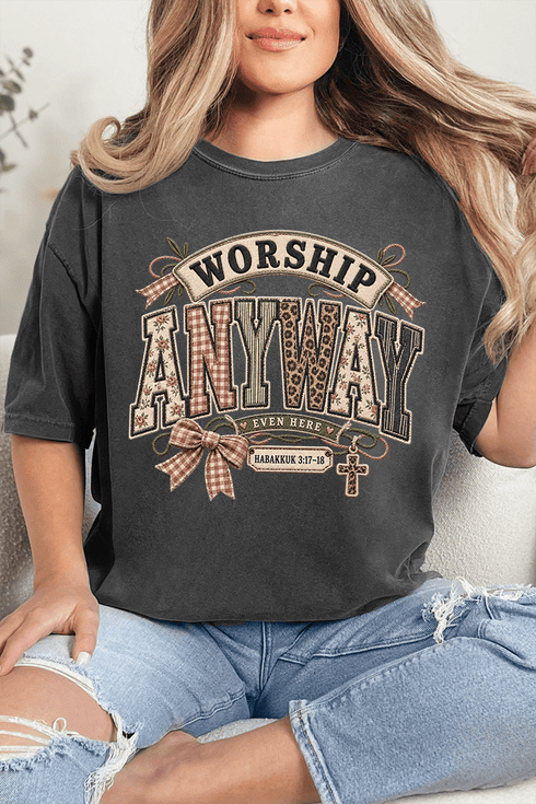 Worship Anyway Comfort Colors Adult Ring-Spun Cotton Tee