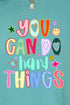 You Can Do Hard Things Comfort Colors Adult Ring-Spun Cotton Tee