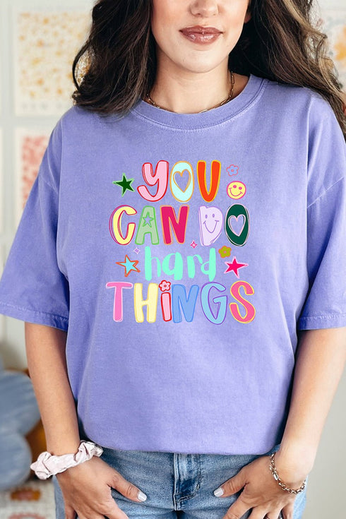 You Can Do Hard Things Comfort Colors Adult Ring-Spun Cotton Tee