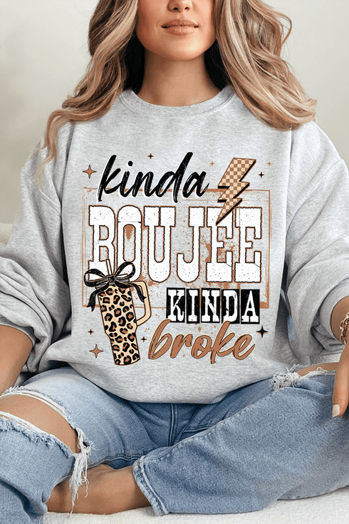 Kinda Boujee Kinda Broke Heavy Blend Crew Sweatshirt