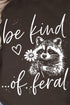 Be Kind Of Feral Raccoon Heavy Blend Crew Sweatshirt