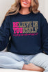 Believe In Yourself Pink Spark Heavy Blend Crew Sweatshirt