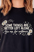 Some Things Are Better Left Alone Comfort Colors Heavyweight Long T-Shirt