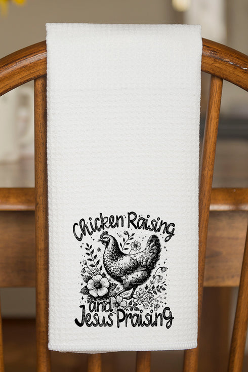 Chicken Raising, Jesus Praising Waffle Kitchen Towel