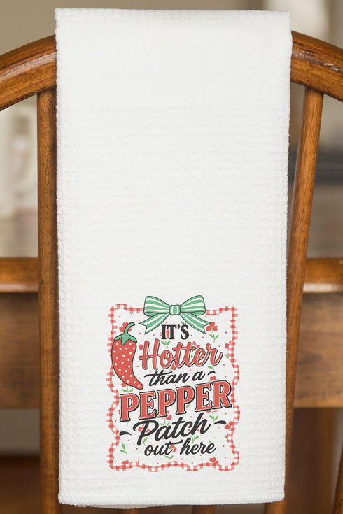 Hotter Than A Pepper Patch Waffle Kitchen Towel
