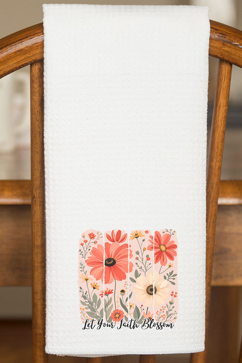 Let Your Faith Blossom Waffle Kitchen Towel