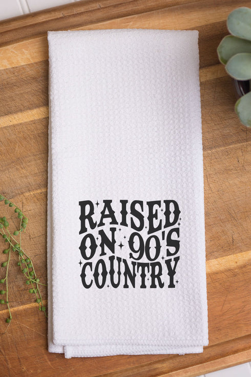 Raised On 90's Country Waffle Kitchen Towel