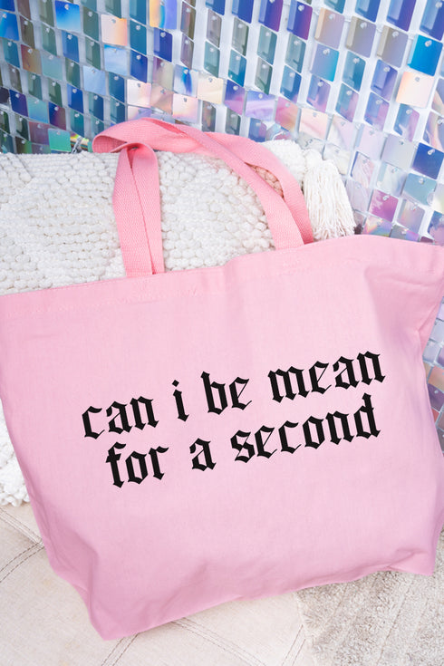 Can I Be Mean Canvas Jumbo Tote