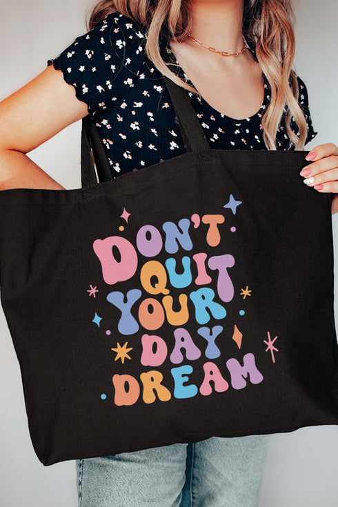 Don't Quit Your Day Dream Canvas Jumbo Tote