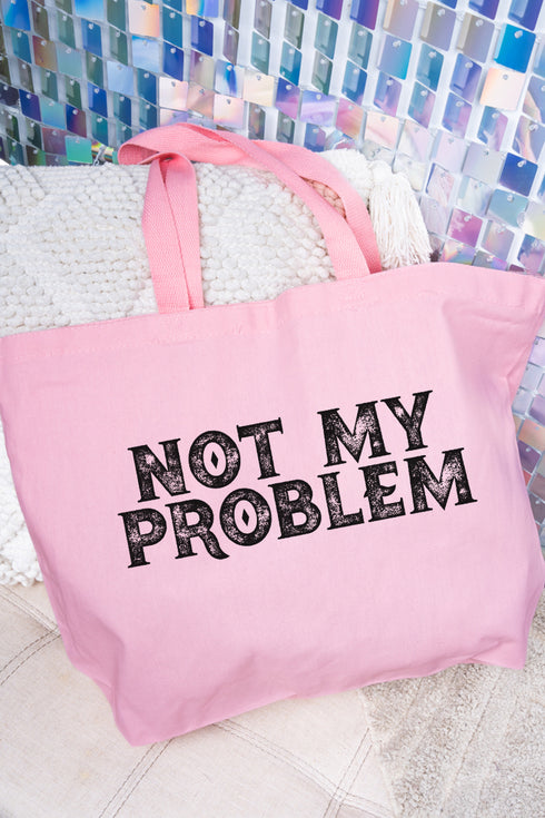 Not My Problem Canvas Jumbo Tote