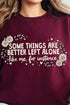 Some Things Are Better Left Alone Heavy Blend Crew Sweatshirt