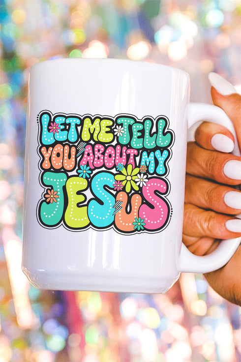 Bubble Tell You About My Jesus Ceramic Mug