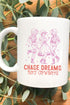 Chase Dreams Not Cowboys White Mug