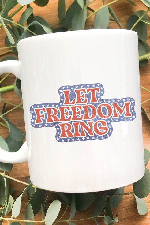 Let Freedom Ring Ceramic Mug