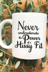 Power Of A Hissy Fit Ceramic Mug