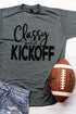 Classy Until Kickoff Unisex Poly-Rich Blend Tee