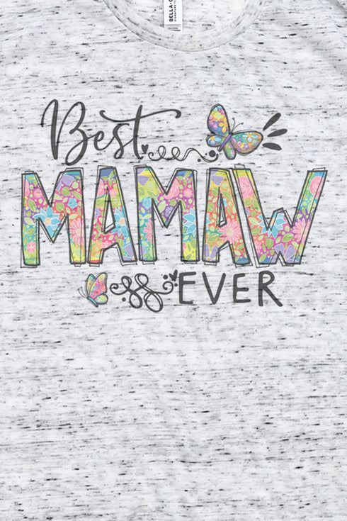 Floral Best Mamaw Ever Unisex Short Sleeve Tee