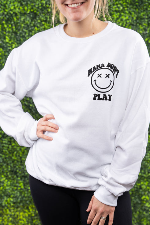 Mama Don't Play Happy Face Puff Vinyl Unisex NuBlend Crew Sweatshirt