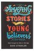 Amazing Stories For Young Believers Book