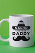 Nacho Average Daddy White Mug