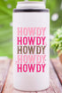 Pink Leopard Howdy Stainless Steel Slim Hugger