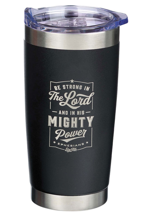 Be Strong in the Lord Stainless Steel Travel Mug