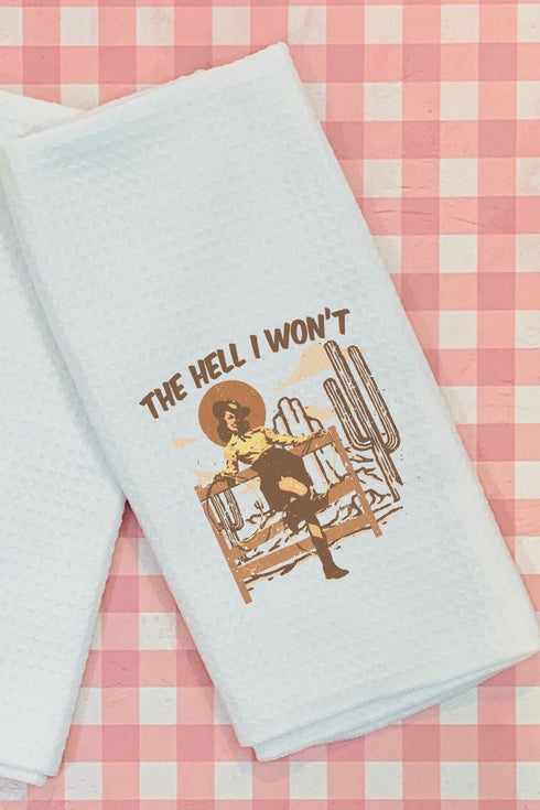 Cowgirl The Hell I Won't Waffle Kitchen Towel