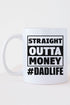 Straight Outta Money White Mug